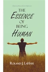 The Essence of Being Human