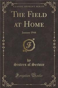 The Field at Home