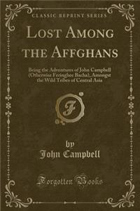 Lost Among the Affghans