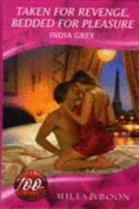 Taken for Revenge, Bedded for Pleasure