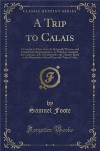A Trip to Calais