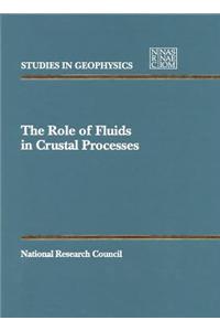The Role of Fluids in Crustal Processes