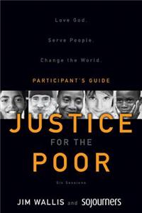 Justice for the Poor: Love God. Serve People. Change the World.