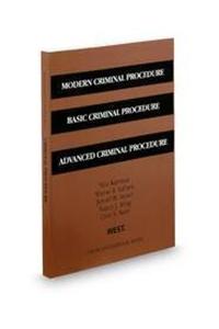 Modern Criminal Procedure, Basic Criminal Procedure, Advanced Criminal Procedure