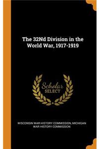 The 32nd Division in the World War, 1917-1919