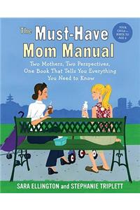 The Must-Have Mom Manual