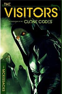 The Visitor (the Clone Codes, Book 3)