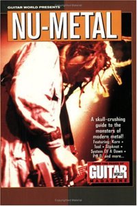 GUITAR WORLD PRESENTS NU METAL