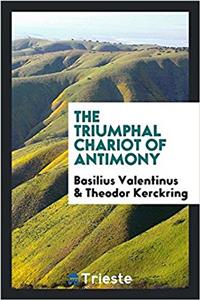 The triumphal chariot of antimony