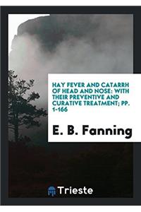 Hay Fever and Catarrh of Head and Nose