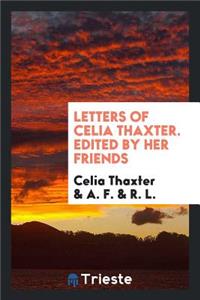 Letters of Celia Thaxter