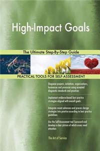 High-Impact Goals The Ultimate Step-By-Step Guide