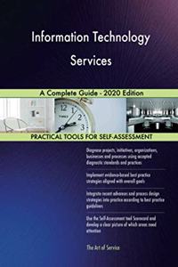 Information Technology Services A Complete Guide - 2020 Edition