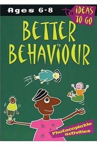 Better Behaviour: Ages 6-8