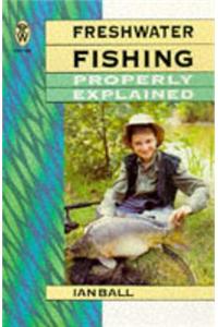 Freshwater fishing Properly Explained