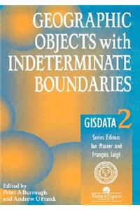 Geographic Objects with Indeterminate Boundaries