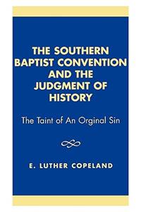 Southern Baptist Convention and the Judgement of History