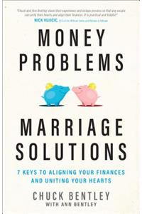 Money Problems, Marriage Solutions