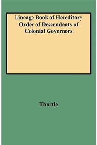 Lineage Book of Hereditary Order of Descendants of Colonial Governors