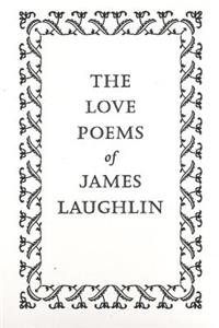 Love Poems of James Laughlin