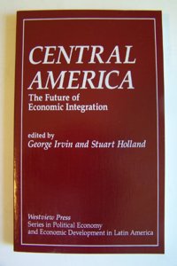 Central America: The Future of Economic Integration