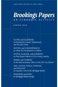 Brookings Papers on Economic Activity: Spring 2018