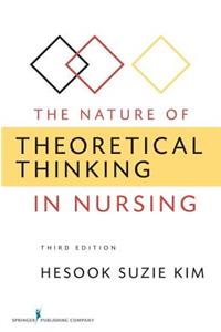 Nature of Theoretical Thinking in Nursing