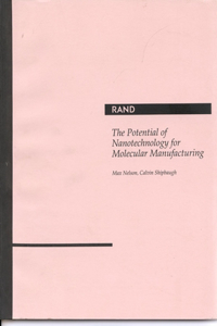 Potential of Nanotechnology for Molecular Manufacturing