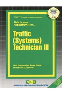 Traffic (Systems) Technician III