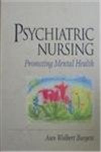 Psychiatric Nursing: Promoting Mental Health