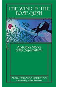 The Wind in the Rose Bush