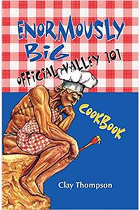 Enormously Big Offical Valley 101 Cookbook