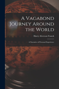Vagabond Journey Around the World