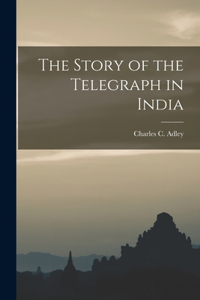 Story of the Telegraph in India