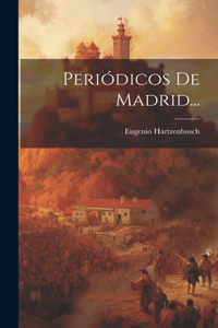 Periódicos De Madrid...