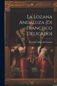 lozana andaluza [di Francisco Delicado]