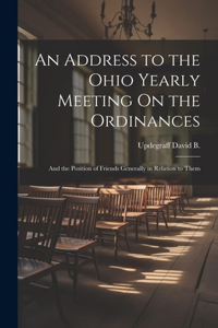 An Address to the Ohio Yearly Meeting On the Ordinances