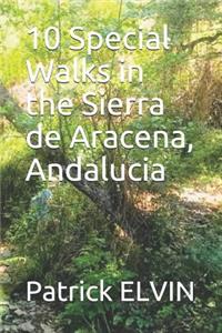 10 Special Walks in the Sierra de Aracena, Andalucia