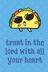 Trust In The Lord With All Your Heart