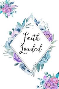 Faith Loaded