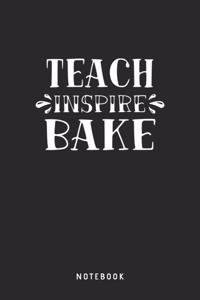 Teach Inspire Bake Notebook
