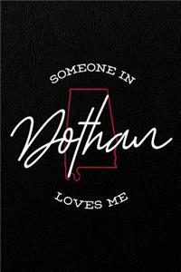 Someone in Dothan loves me