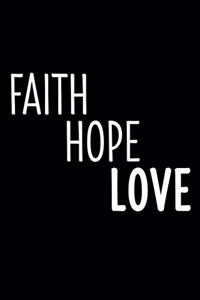 Faith Hope Love