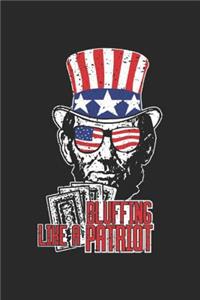 Bluffing Like A Patriot