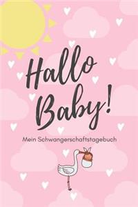 Hallo Baby! Mein Schwangerschaftstagebuch