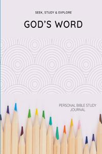 Seek, Study & Explore God's Word Personal Bible Study Journal