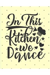 In This Kitchen We Dance