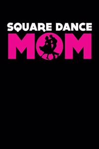 Square Dance Mom