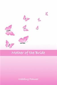 Mother of the Bride Wedding Planner