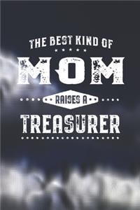 Best Kind Of Mom Raises A Treasurer